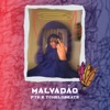 Malvadão by PTK, TcheloBeats iTunes Track 1