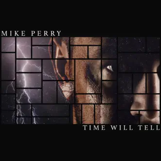 Time Will Tell by Mike Perry song reviws