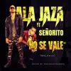 No Se Vale (Feat. Señorito) - Single album lyrics, reviews, download