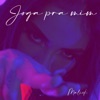 Joga pra mim - Single