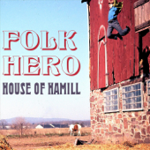 Folk Hero - House of Hamill