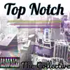 Top Notch (feat. JackPot Flexx & James Wilson) - Single album lyrics, reviews, download