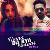 Stream & download Naina Da Kya Kasoor Remix - Single