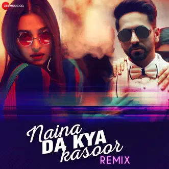 Naina Da Kya Kasoor Remix - Single by Amit Trivedi & DJ Raahul Pai album reviews, ratings, credits