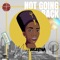 Not Going Back (freestyle) - Miss Morena lyrics