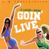 Goin' Live - Single album lyrics, reviews, download