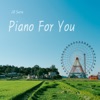 J.O Suite - Piano For You
