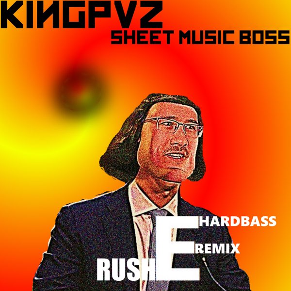 ‎Rush E (Hardbass Remix) - Single by Kingpvz & Sheet Music Boss on Apple  Music