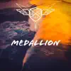 Medallion album lyrics, reviews, download