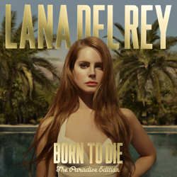 Born to Die - The Paradise Edition - Lana Del Rey Cover Art