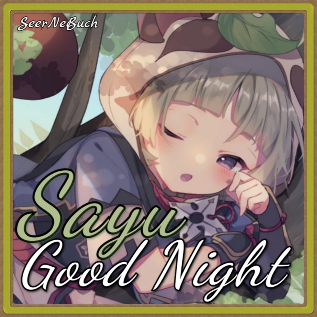 Sayu Good Night - Single by seernebuch on Apple Music