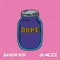 Dope (feat. Bando Kid & Ja Mezz) - BanggerDope lyrics