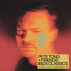 PETE TONG & FRIENDS - IBIZA CLASSICS cover art