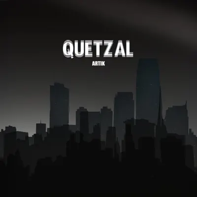 Artick - Single - Quetzal