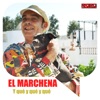 El Marchena - Y Qué y Qué y Qué