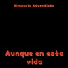 Aunque en Esta Vida - Single