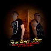 Tu No Tienes Alma (feat. Josimar Fidel) artwork