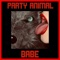 Party Animal - Babe lyrics