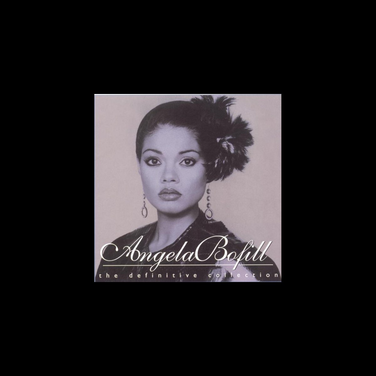 ‎Angela Bofill: The Definitive Collection By Angela Bofill On Apple Music