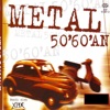 Metal 50'60'an