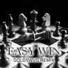 Stream & download Easy Win (GOLDSWVG Remix) - Single