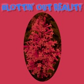 Blottin' Out Reality by Russell ¿Que?