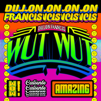 Dillon Francis - WUT WUT artwork