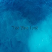 The Blue Love artwork