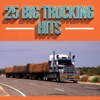 25 Big Trucking Hits