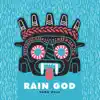 Stream & download Rain God - Single