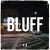 Bluff - Single album lyrics, reviews, download