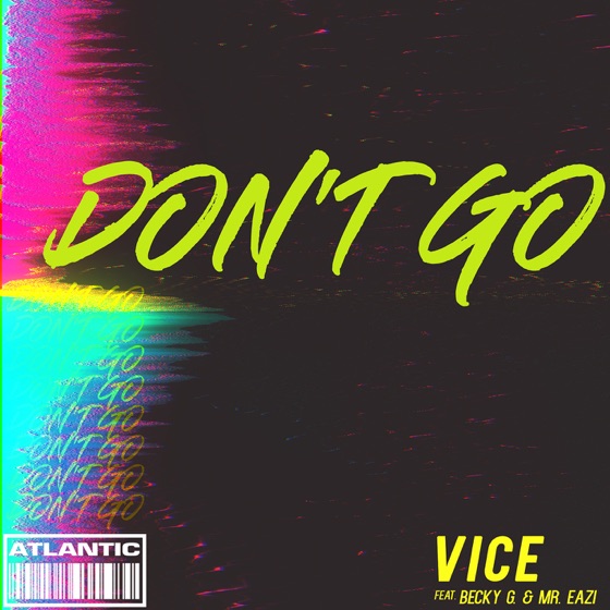 Cover artwork for Don't Go (feat. Becky G and Mr. Eazi)