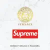 Stream & download Versace Supreme - Single