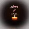Lovers Vs Liars - Single album lyrics, reviews, download