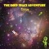 The Deep Space Adventure