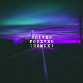 Driver Forever (Remix) artwork
