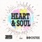 Heart & Soul (feat. Boostee) - JOYCA lyrics