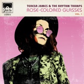 Teresa James & The Rhythm Tramps - Rose-Colored Glasses (feat. James Pennebaker & Nicki Bluhm)