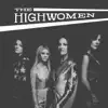 The Highwomen album lyrics, reviews, download