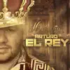 Arturo el Rey - Single album lyrics, reviews, download