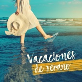 Vacaciones de Verano – Lo Mejor Chillout para Escuchar en la Playa, Relajarse y Disfrutar de las Vacaciones con Músicas Calmante, Sonidos del Chill para Desconectarse del Trabajo artwork