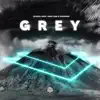 Grey - Single album lyrics, reviews, download