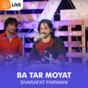 Ba Tar Moyat (Live) - Single