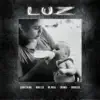 Luz (feat. Mr. Dreka, TonJames & Mano Fler) - Single album lyrics, reviews, download