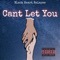 Cant Let You (feat. Tone Lyrix) - Pgarci lyrics