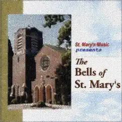 The Bells of St. Mary's by St. Mary's Music album reviews, ratings, credits