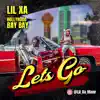 Let's Go (feat. HollyHood Bay Bay) - Single album lyrics, reviews, download