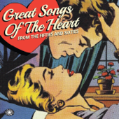 Great Songs of the Heart from the Fifties and Sixties - Verschillende artiesten