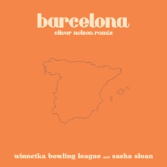 barcelona (Oliver Nelson remix) [feat. Sasha Alex Sloan] - Single