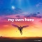 My Own Hero (feat. Rachael Schroeder) artwork